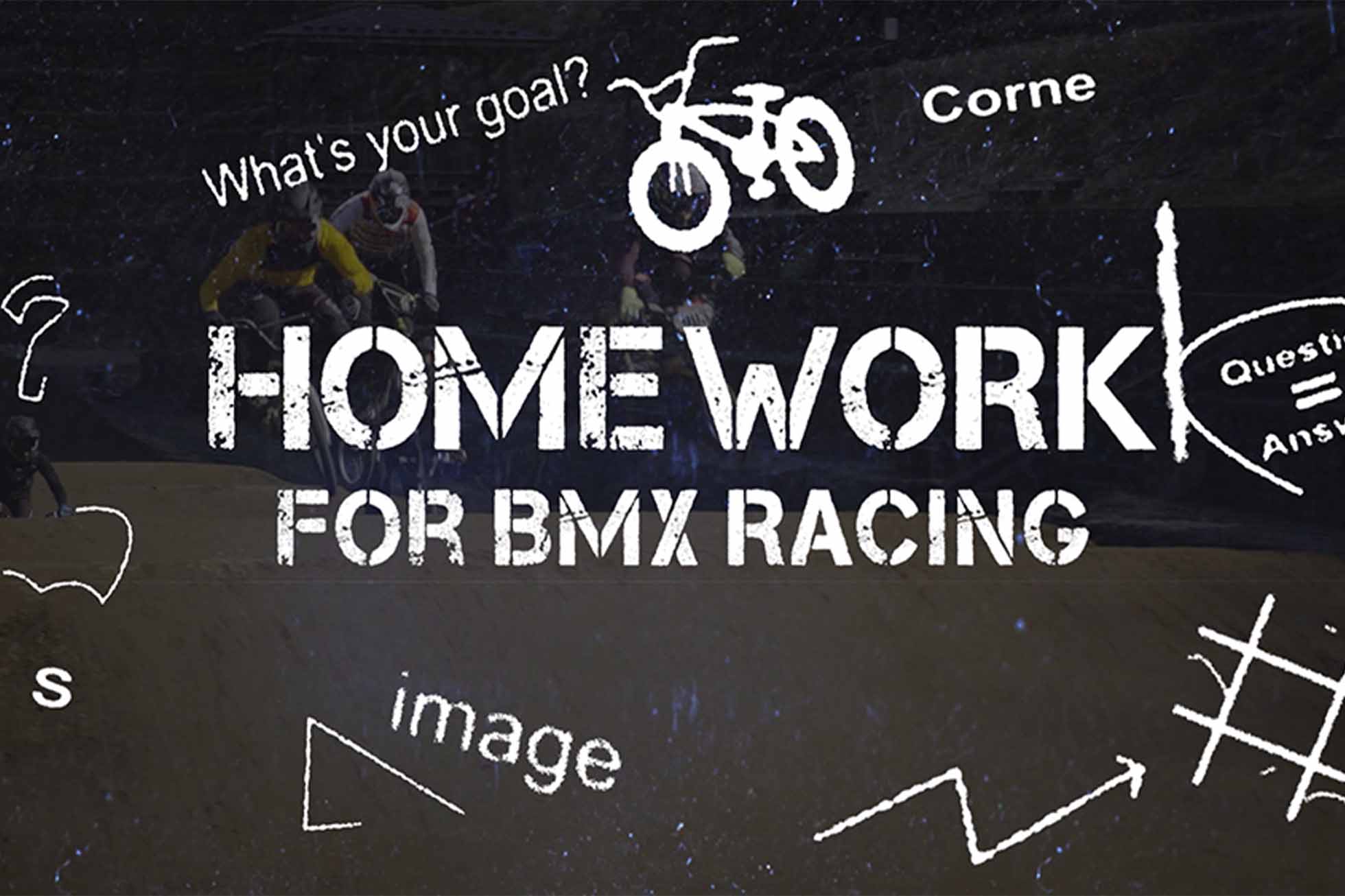 Home work for BMX Racing