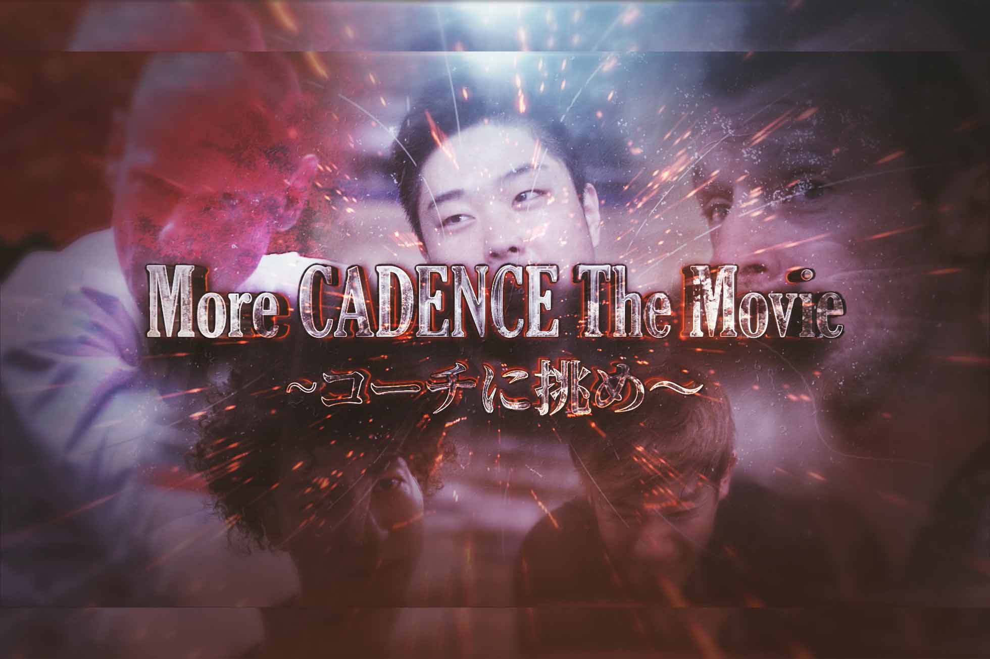 More CADENCE the Movie